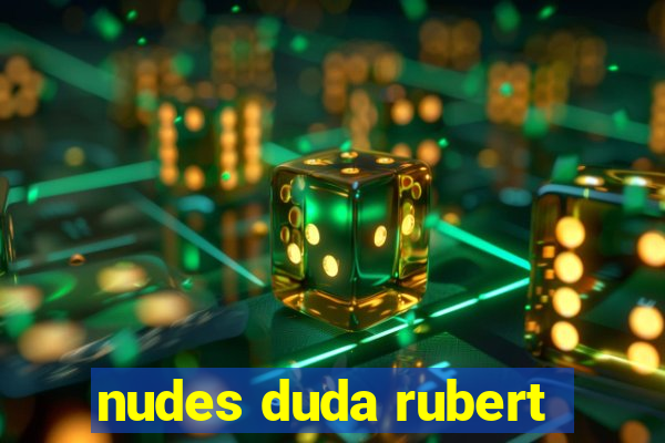 nudes duda rubert